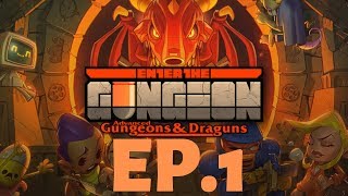 Enter The Gungeon EP #1