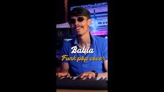 Babia - Funk Pop Cover | Ali Shah Karim | Sajjad Ali