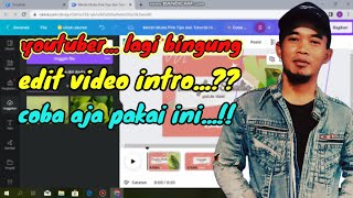 EDIT VIDEO INTRO YOUTUBE MENGGUNAKAN INI ‼️ HOW TO EDIT A YOUTUBE INTRO VIDEO USING THIS