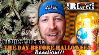 🎤🔥 ATMOSPHERE The Day Before Halloween REACTION 🎃 ATMOSPHERE The Day Before Halloween ALBUM REVIEW 🔥