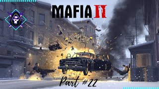 MAFIA II Gameplay/ Part:22/ Chapter 12 / [NO COMMENTARY]