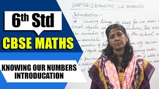 6th Std CBSE Maths Syllabus | Knowing our Numbers - Introducation | CBSE Maths Part-01