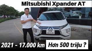 Xe Cũ Xpander AT 2021 Hơn 500 Triệu - Đánh Giá Sau 1 Vạn Km