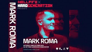 Mark Roma LIVE @ Hellfire: Hard Generation | Oct 2021