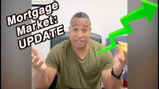 Mortgage Market Update