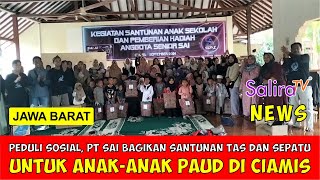 Peduli Sosial, PT SAI Bagikan Santunan Tas dan Sepatu untuk Anak-anak PAUD di Ciamis