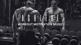 ACHIEVE - Workout Motivation Music - Rap Beat - Best Motivation Music - Taining Music - Mix 2024