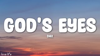 Dax - God's Eyes (Lyrics)