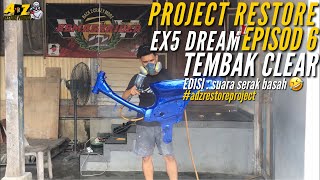 PROJECT RESTORE EX5 DREAM NOS : EPISOD 6