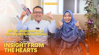 Mr. M. Wismawan & Mrs. Dyah Parents' Story, Insight From The Hearts (Part 1)