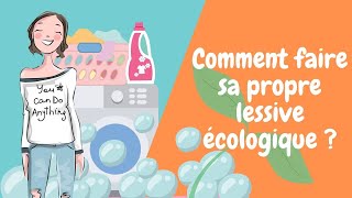 🧼 Comment faire sa lessive maison ? Naturel, économique et efficace!