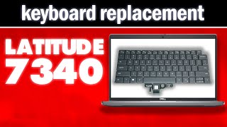 How To Replace Your Keyboard | Dell Latitude 7340