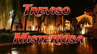 TREVISO MISTERIOSA #treviso#paranormale#leggende