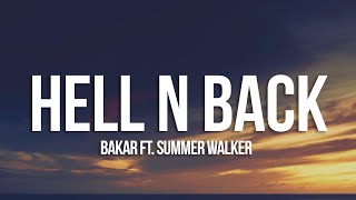 Bakar - Hell N Back (Lyrics) ft. Summer Walker