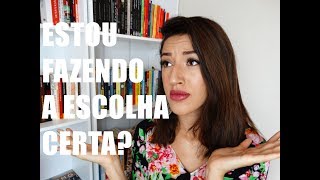 Sobre Fazer Escolhas (Vestibular / Mercado de Trabalho)