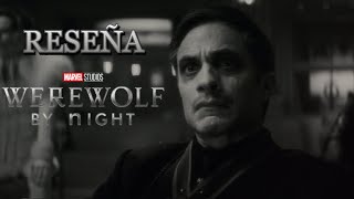 Reseña Werewolf by Night Una pequeña Joya de Marvel