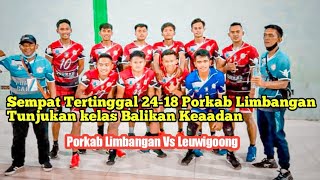 Mental yang Berbicara porkab Limbangan tertinggal 24-18 tapi malah balik menang !!