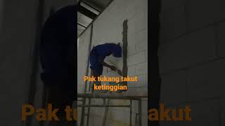 #video shorts pak tukang takut, kuli bangunan