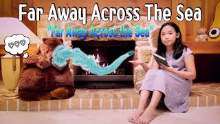 Far Away Across The Sea ' Far Away Across the Sea' with subtitle | Bedtime Story | 오디오북