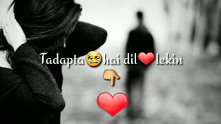 Mere haalat aise hai ke mai kuch kar nahi sakta hai heart touching ||WhatsApp status||