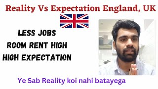 New Updates regarding UK 🇬🇧 | Reality vs Expectation | No Jobs | High Room Rents | Must watch | #uk