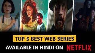 Top 5 Crime Thriller Web Series Available In Hindi On Netflix 2021 | New Netflix Web Series In Hindi