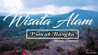 Wisata  Alam  "Puncak Bangku"  (Ciamis,Jawa Barat)