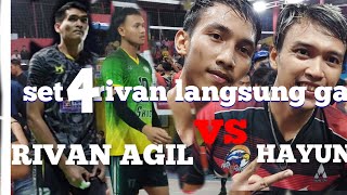 set 4 set menegangkan rivan agil bagus vs hayun arso malizi