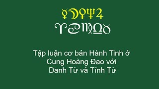 Luận Hành Tinh ở Cung Hoàng Đạo bằng Danh Từ và Tính Từ