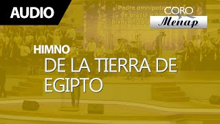 De la tierra de Egipto | Coro Menap