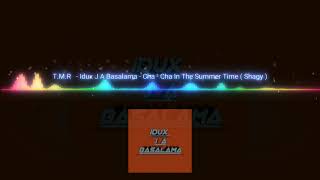 Cha - Cha _ Summer Time ( Shagy )