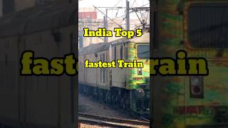 India Top 5 fastest Train l #india #fastesttrain #top5  #viralshorts