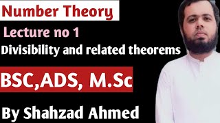 Number theory. Divisibility and related theorem by Shahzad Ahmed. #numbertheory #ads #divisibility