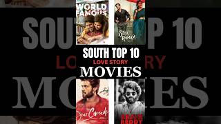 South top 10 love story movies ❤️ || South Love story movies | #love #shorts #viral