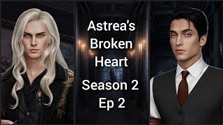 No More Mercy 🔷Astrea's Broken Heart Season 2 Ep 2🔷Faith-Mikael🔷Romance Club