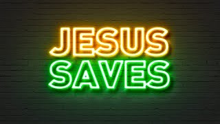 How Jesus Saves – The Awesomeness of God – Christian Devotional