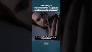 Does being on social media too long cause cerebrovascular diseases?📱 #cerebrovasculardisease