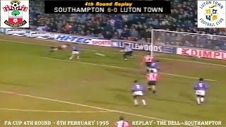 SOUTHAMPTON FC V LUTON TOWN FC – 6-0 – FA CUP FOURTH ROUND REPLAY – 8TH FEBRUARY 1995