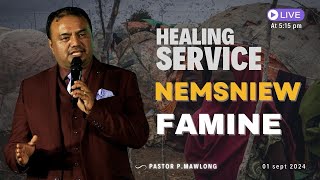 NEMSNIEW | FAMINE | HEALING SERVICE | PASTOR P. MAWLONG | 01.09.24