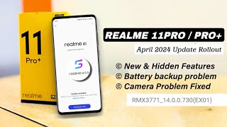 Realme 11 Pro & 11 Pro Plus 14.0.730 April 2024 New Update | Camera Battery backup Problem Fixed