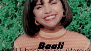 BAALI-back to you,(Remix)