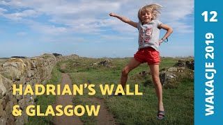 Hadrian's Wall, Loch Lomond, Glasgow