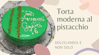 Torta moderna al pistacchio