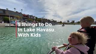 5 Things to Do in Lake Havasu With Kids