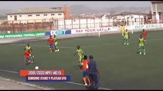 NPFL MD 15 Goals Sunshine Stars (2) vs Plateau UTD (1)