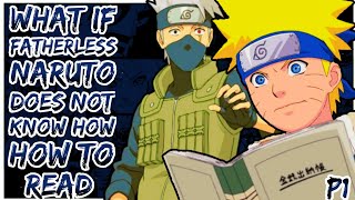 What If Fatherless Naruto Doesn't Know How To Read