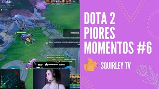 DOTA 2 - Piores Momentos #6