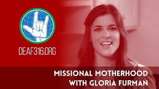 Missional Motherhood (ASL) // Gloria Furman