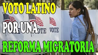 Sin Reforma Migratoria no hay voto latino