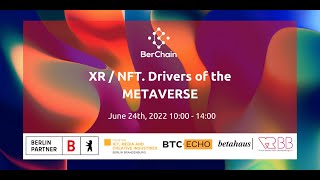 BerChain & Berlin Partner presents: XR / NFT. Drivers of the METAVERSE